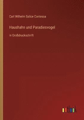 bokomslag Haushahn und Paradiesvogel