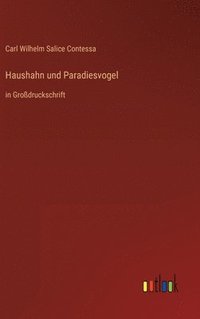 bokomslag Haushahn und Paradiesvogel