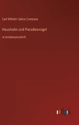 Haushahn und Paradiesvogel 1