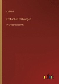 bokomslag Erotische Erzählungen