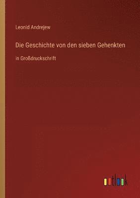 bokomslag Die Geschichte von den sieben Gehenkten