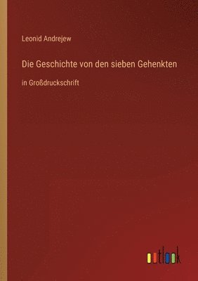 Geschichte von den sieben Gehenkten