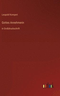 bokomslag Gottes Annehmerin