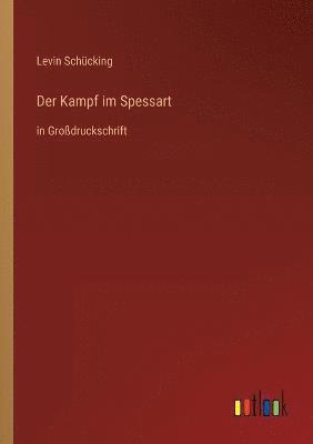 Levin Schücking - Kampf im Spessart, Häftad
