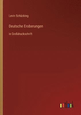 bokomslag Deutsche Eroberungen