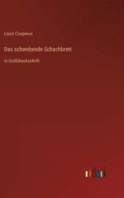 Louis Couperus - schwebende Schachbrett, Inbunden