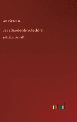 Louis Couperus - schwebende Schachbrett, Inbunden