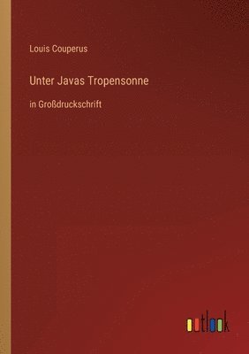 bokomslag Unter Javas Tropensonne