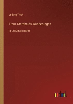 Franz Sternbalds Wanderungen 1