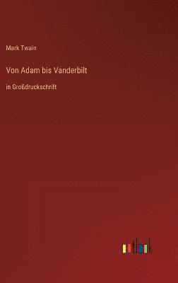 Von Adam bis Vanderbilt 1