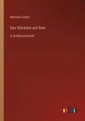 bokomslag Das Gloecklein auf Rain