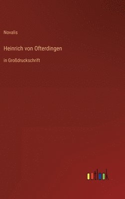 Novalis - Heinrich von Ofterdingen, Inbunden