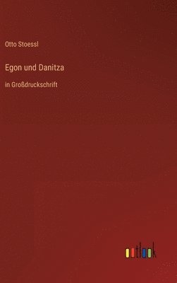 bokomslag Egon und Danitza