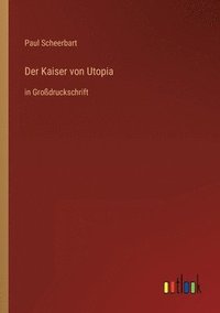 bokomslag Der Kaiser von Utopia