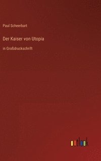 bokomslag Der Kaiser von Utopia