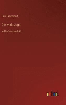 Die wilde Jagd 1