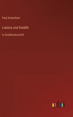 Liwûna und Kaidôh