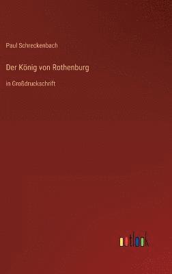 bokomslag Der Knig von Rothenburg