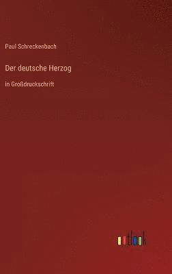 Der deutsche Herzog 1