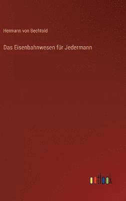bokomslag Eisenbahnwesen für Jedermann
