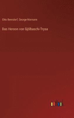 bokomslag Das Heroon von Gjlbaschi-Trysa