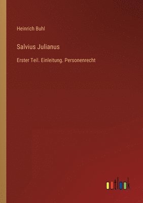 Heinrich Buhl - Salvius Julianus, Häftad