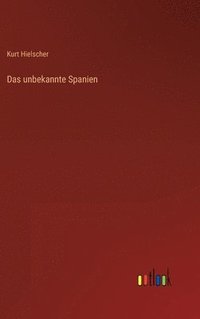 bokomslag Das unbekannte Spanien