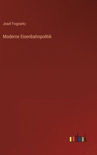 bokomslag Moderne Eisenbahnpolitik