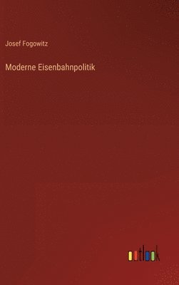 bokomslag Moderne Eisenbahnpolitik