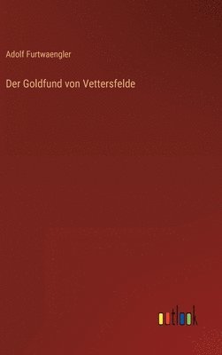 Der Goldfund von Vettersfelde 1