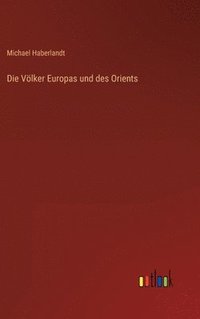bokomslag Völker Europas und des Orients