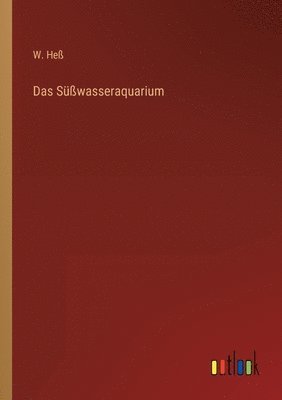 bokomslag Das Susswasseraquarium