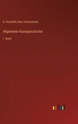 Allgemeine Kunstgeschichte 1