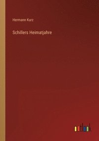 bokomslag Schillers Heimatjahre