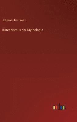bokomslag Katechismus der Mythologie