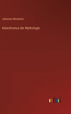 Katechismus der Mythologie