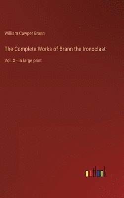 Complete Works of Brann the Ironoclast