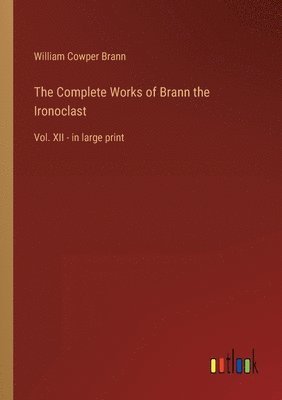 Complete Works of Brann the Ironoclast