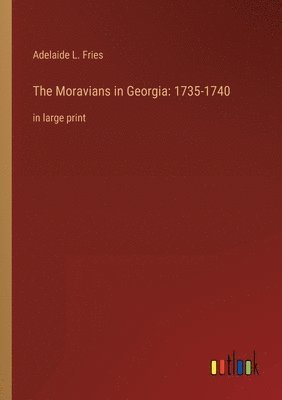 bokomslag The Moravians in Georgia