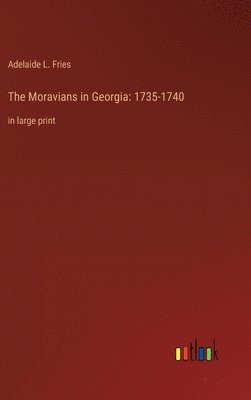 bokomslag The Moravians in Georgia