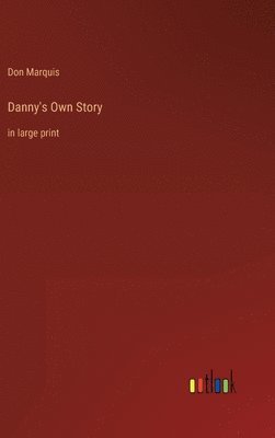 Danny's Own Story