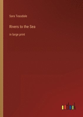 bokomslag Rivers to the Sea