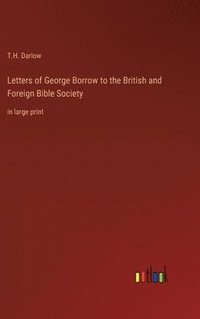 bokomslag Letters of George Borrow to the British and Foreign Bible Society