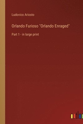 bokomslag Orlando Furioso &quot;Orlando Enraged&quot;