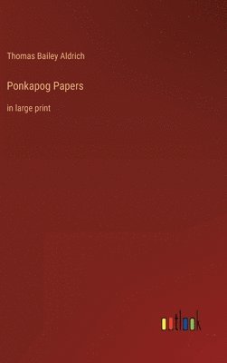 bokomslag Ponkapog Papers