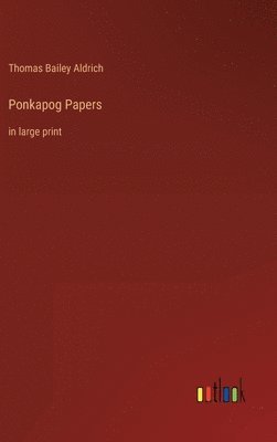 bokomslag Ponkapog Papers