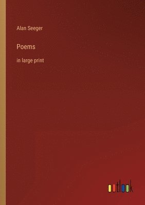 Alan Seeger - Poems, Häftad