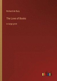 bokomslag The Love of Books