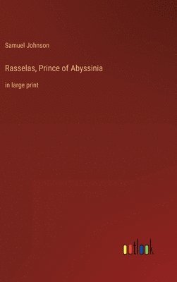 Samuel Johnson - Rasselas, Prince of Abyssinia, Inbunden