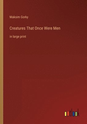 Creatures That Once Were Men 1